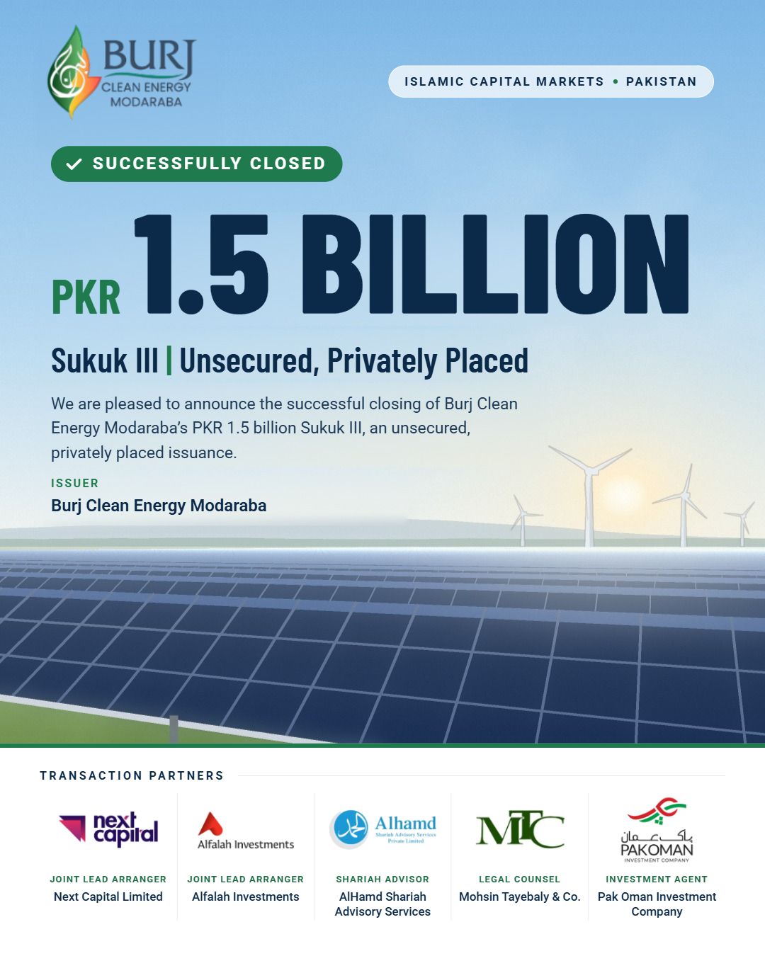 Burj Clean Energy Modaraba (BCEM) successfully closes PKR 1.5 Billion Sukuk III We are pleased to announce the successful closing...